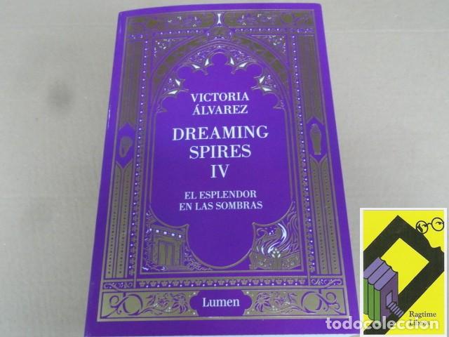 Libros de segunda mano: ALVAREZ, Victoria: El esplendor de las sombras (Dreaming Spires IV)