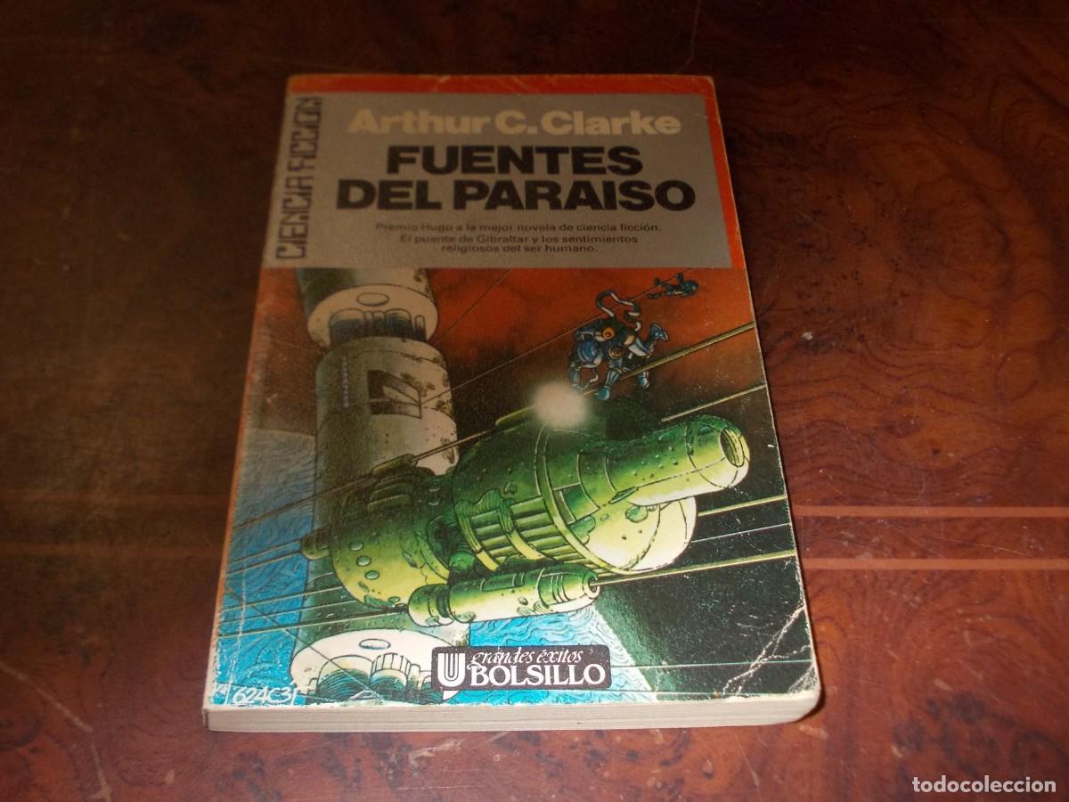Libros de segunda mano: Fuentes del para&iacute;so. Arthur C. Clarke. B-61 Ultramar Editores 1&ordf; ed. bolsillo marzo 1.983