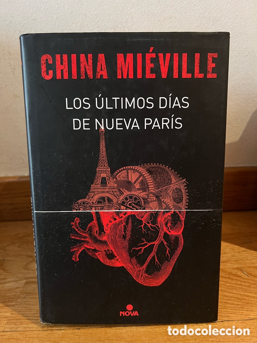 Libros de segunda mano: CHINA MI&Eacute;VILLE LOS &Uacute;LTIMOS D&Iacute;AS DE NUEVA PAR&Iacute;S