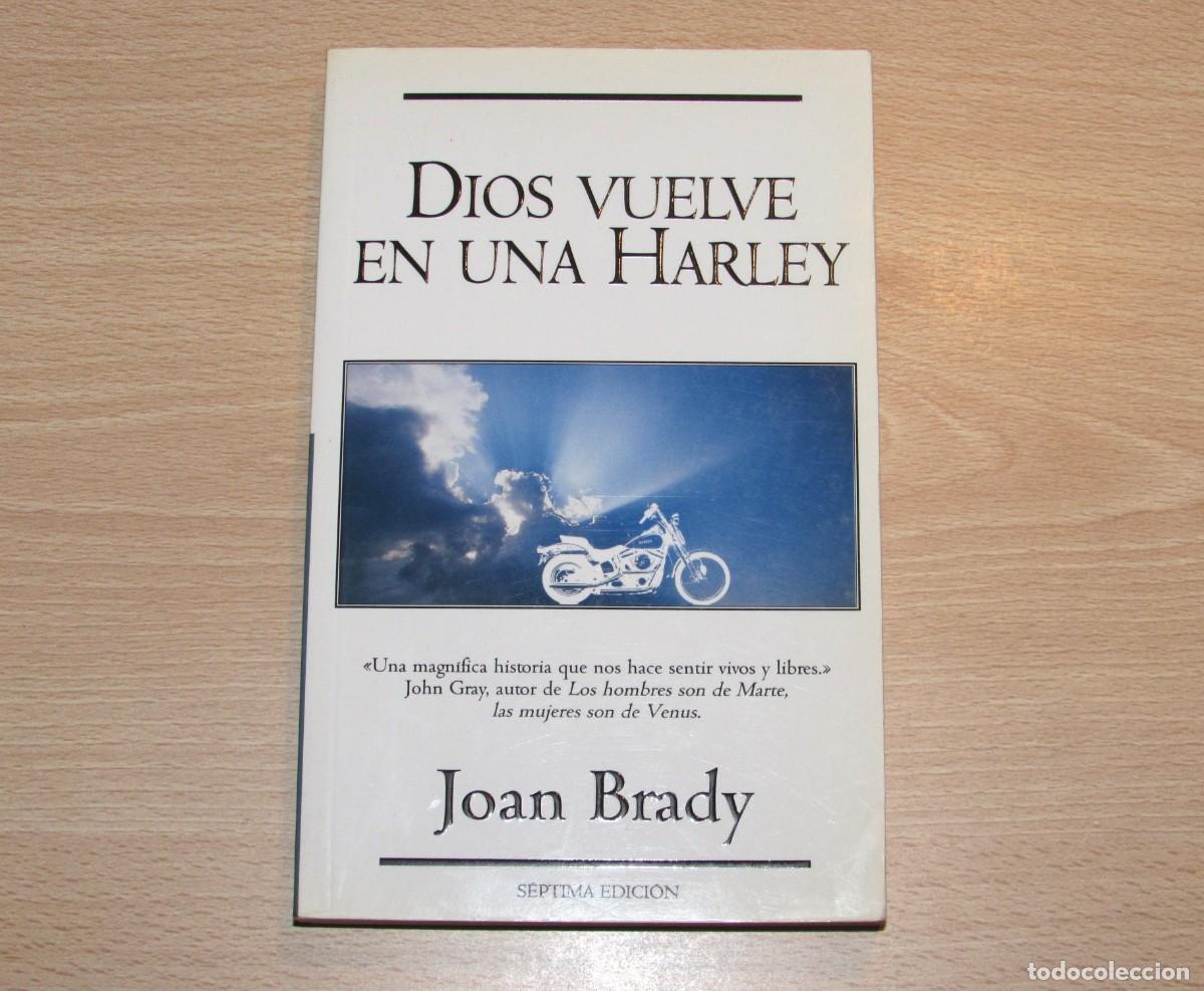 Libros de segunda mano: Dios vuelve en una Harley Joan Brady Ediciones B 2001