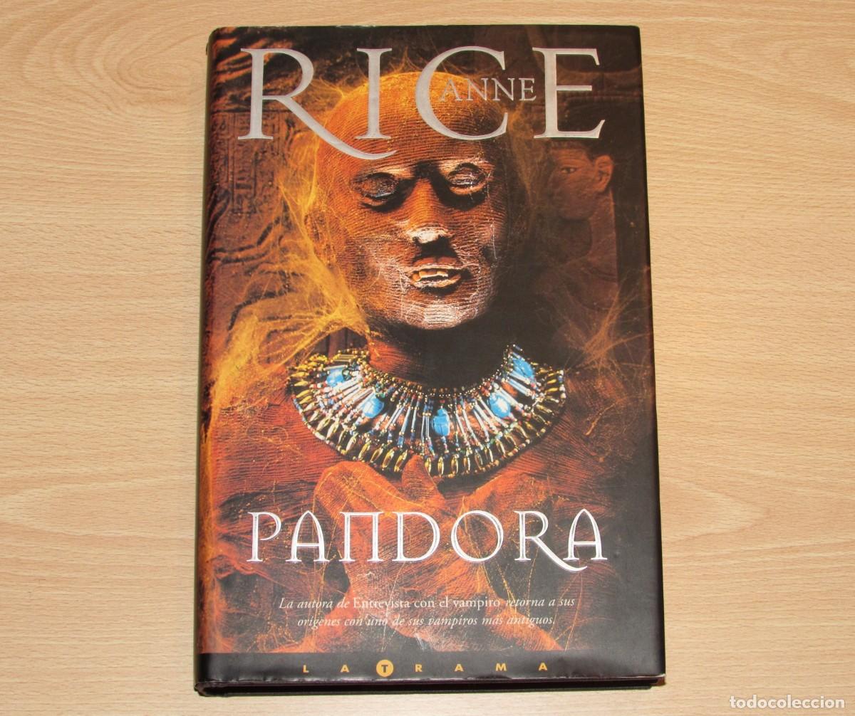 Libros de segunda mano: Pandora Anne Rice Cr&oacute;nicas vamp&iacute;ricas ediciones B 1999 colecci&oacute;n La Trama