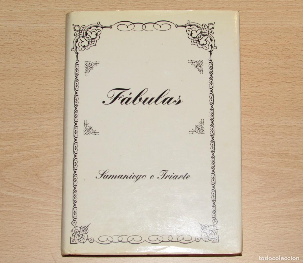 Libros de segunda mano: F&aacute;bulas F&eacute;lix Mar&iacute;a de Samaniego y Tom&aacute;s de Iriarte editor Emiliano Escolar 1978