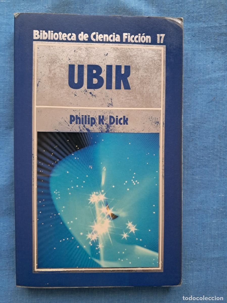 Libros de segunda mano: LIBRO COLECCI&Oacute;N BIBLIOTECA DE CIENCIA FICCI&Oacute;N DE ORBIS N&ordm; 17 &rdquo;UBIK&rdquo;