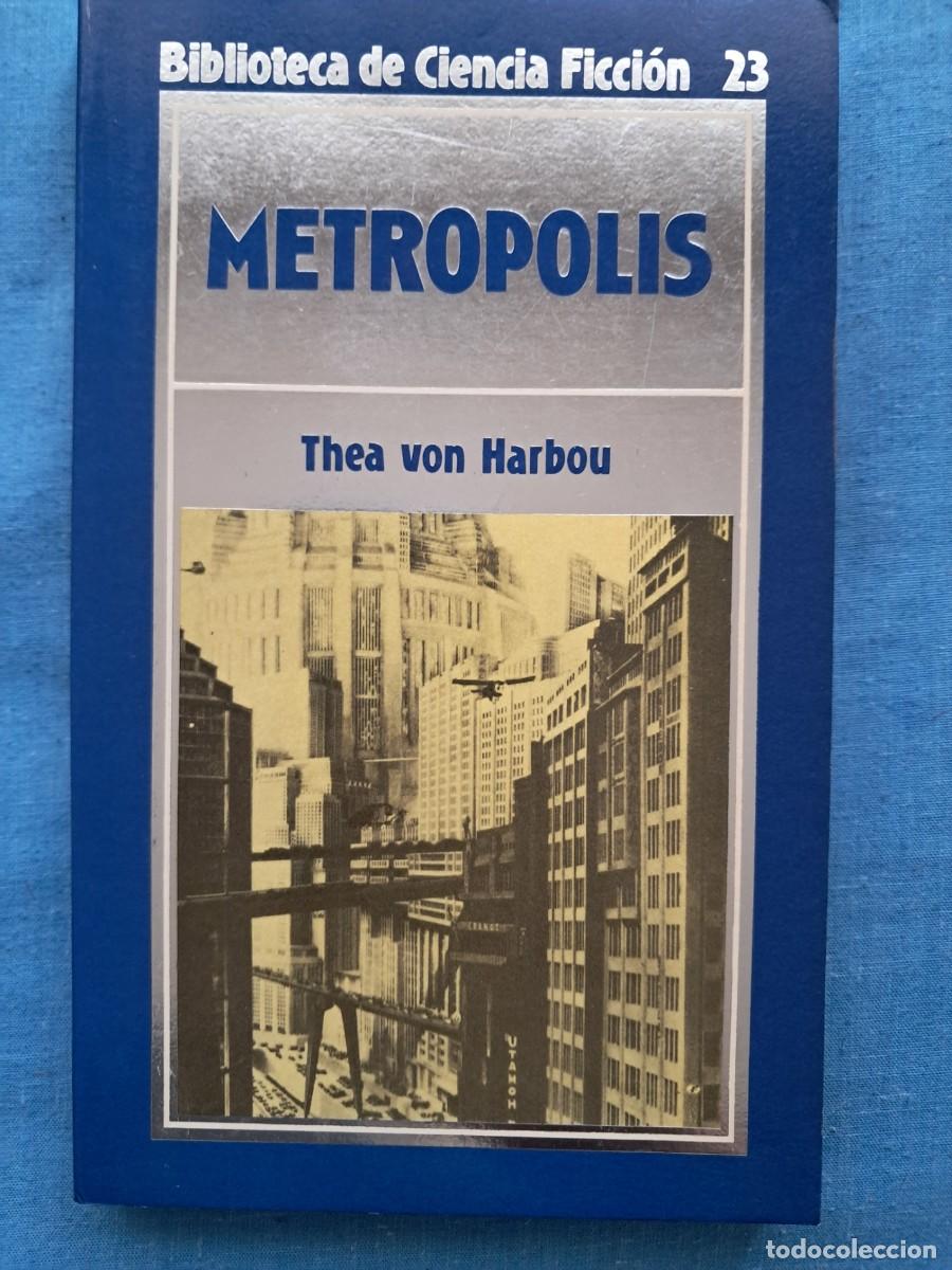 Libros de segunda mano: LIBRO COLECCI&Oacute;N BIBLIOTECA DE CIENCIA FICCI&Oacute;N DE ORBIS N&ordm; 23 &rdquo;METROPOLIS&rdquo;