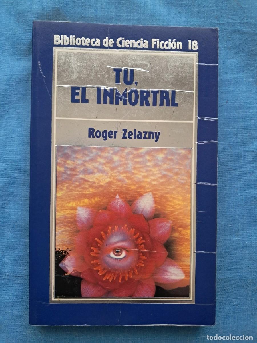 Libros de segunda mano: LIBRO COLECCI&Oacute;N BIBLIOTECA DE CIENCIA FICCI&Oacute;N DE ORBIS N&ordm; 18 &rdquo;T&Uacute;, EL INMORTAL&rdquo;
