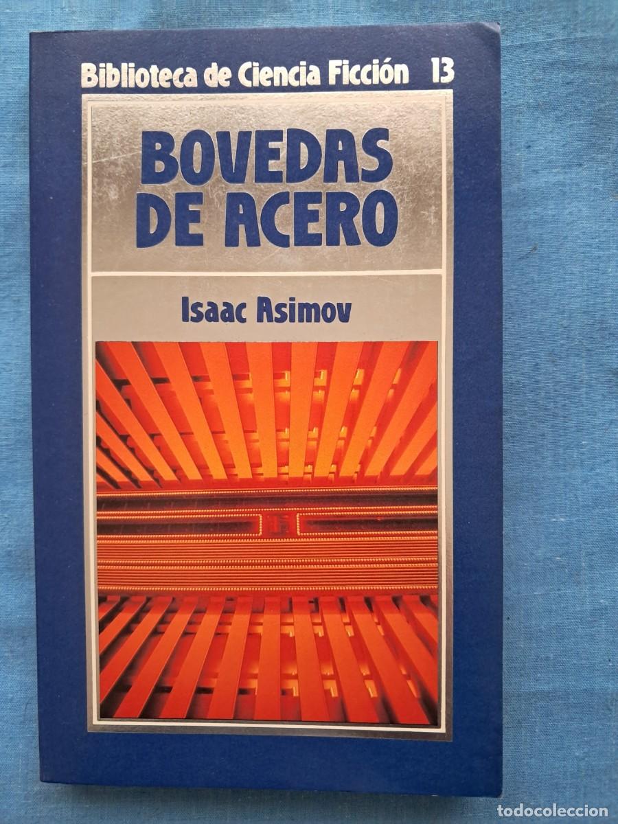 Libros de segunda mano: LIBRO COLECCI&Oacute;N BIBLIOTECA DE CIENCIA FICCI&Oacute;N DE ORBIS N&ordm; 13 &rdquo;B&Oacute;VEDAS DE ACERO&rdquo;