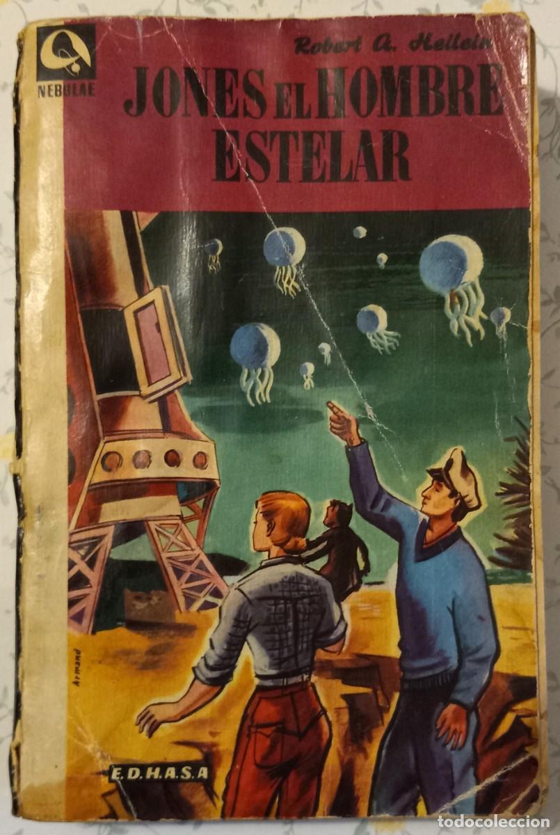 Libros de segunda mano: JONES, EL HOMBRE ESTELAR, de ROBERT A. HEINLEIN (NEBULAE 1&ordf; &Eacute;POCA 9, EDHASA)