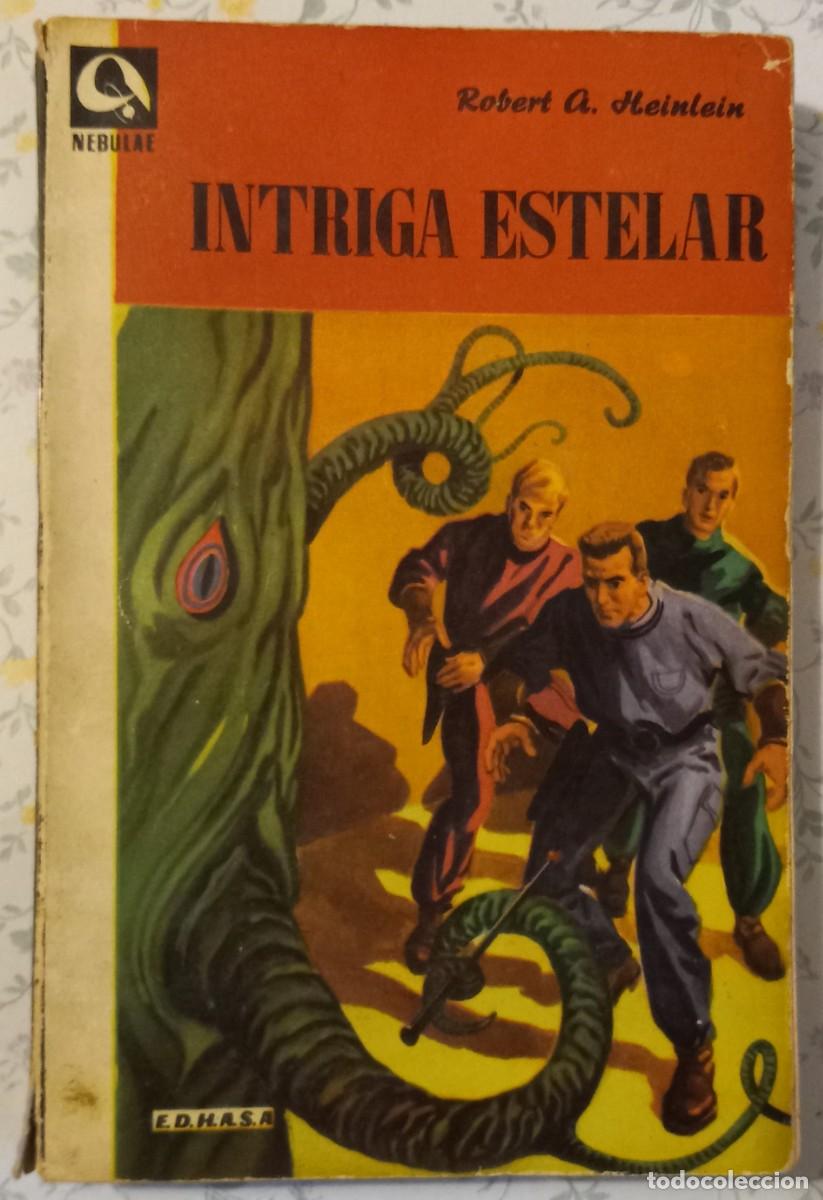Libros de segunda mano: INTRIGA ESTELAR, de ROBERT A. HEINLEIN (NEBULAE 1&ordf; &Eacute;POCA 35, EDHASA)