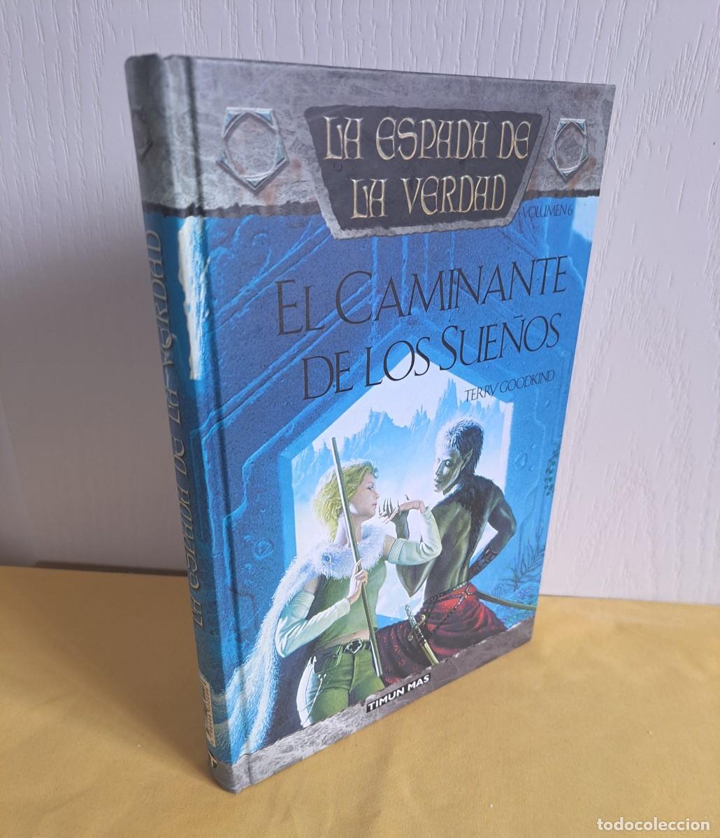 Libros de segunda mano: TERRY GOODKIND - EL CAMINANTE DE LOS SUE&Ntilde;OS (LA ESPADA DE LA VERDAD 6) - TIMUN MAS 2003