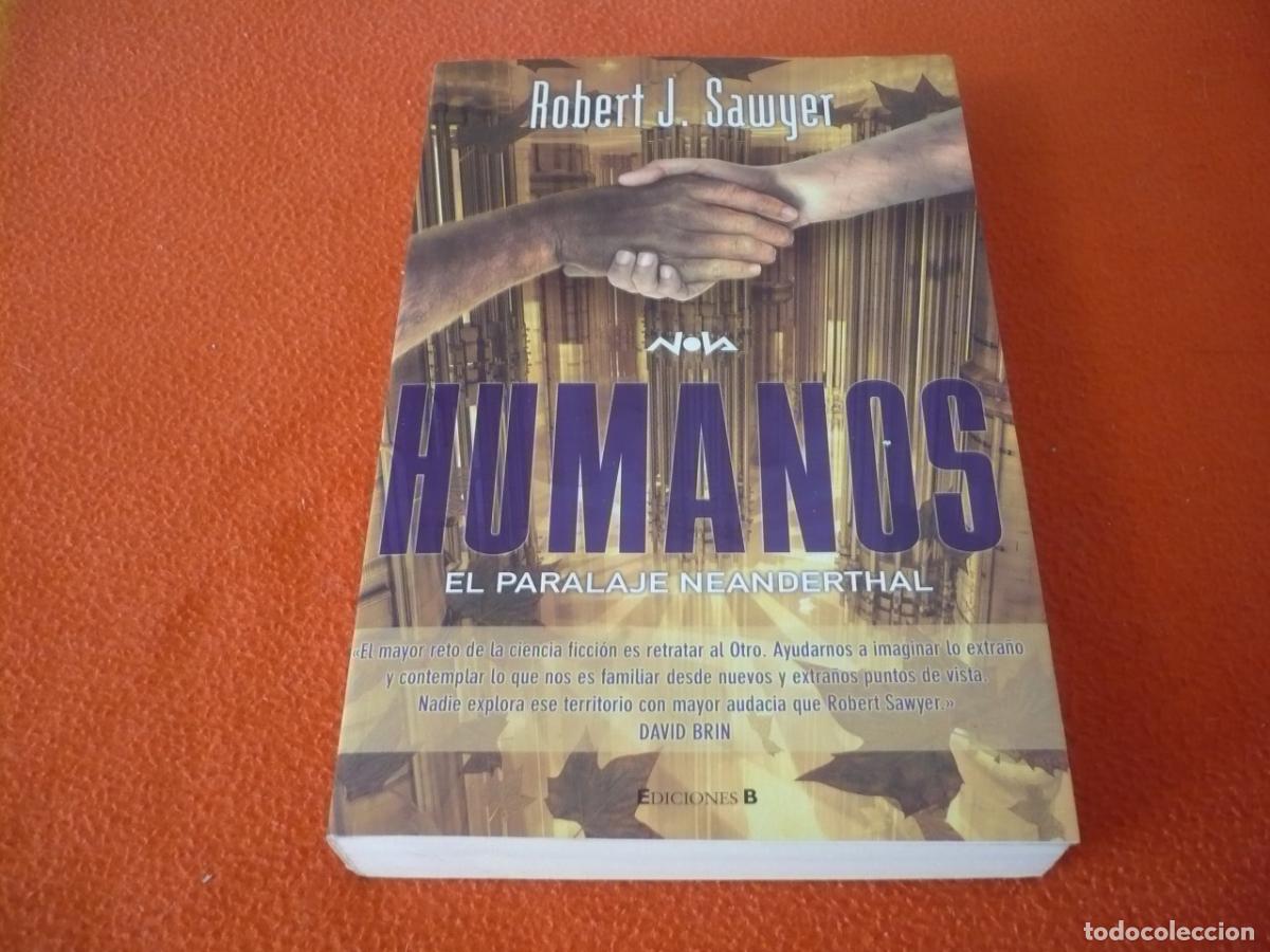 Libros de segunda mano: HUMANOS EL PARALAJE NEANDERTHAL ( ROBERT J. SAWYER ) NOVA CIENCIA FICCION