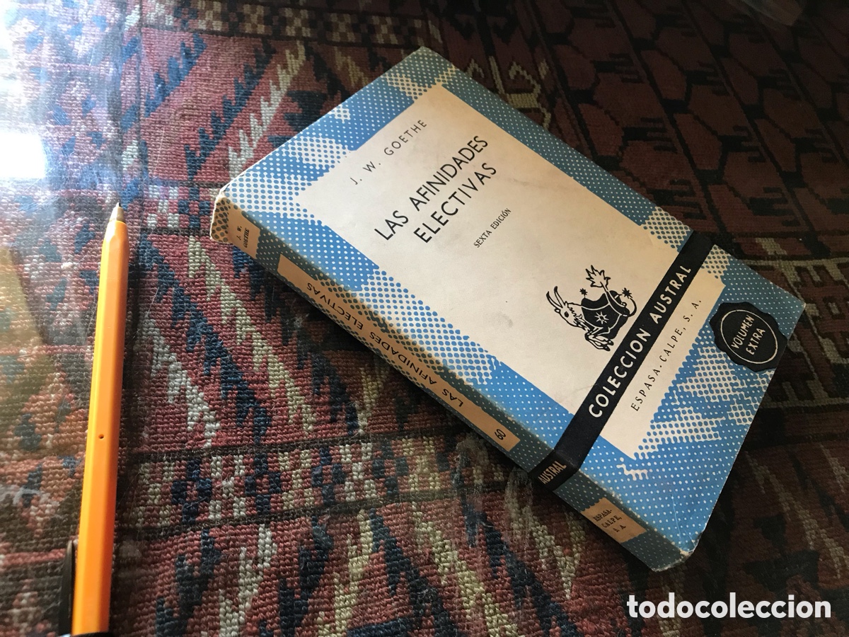 Libros de segunda mano: Las Afinidades electivas. J. W. Goethe. Austral n&ordm; 60