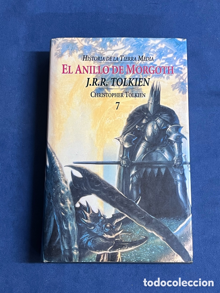 Livres d'occasion: El Anillo de Morgoth (Historia de la Tierra Media 7). J R R Tolkien. Minotauro Tapa dura y sobrecubi