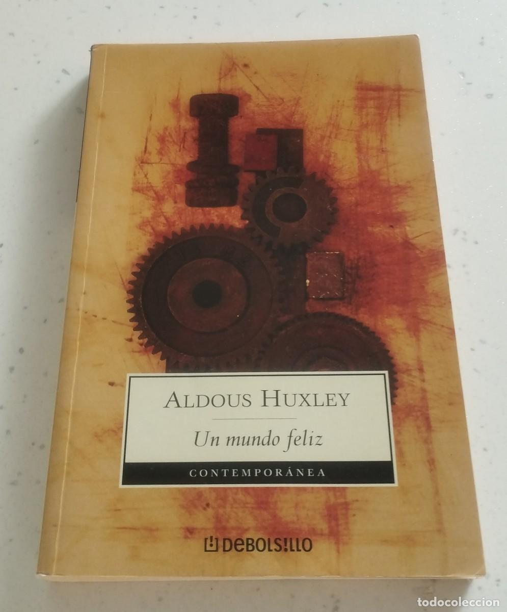 Second hand books: UN MUNDO FELIZ, ALDOUS HUXLEY, DEBOLSILLO