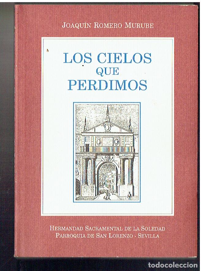 Libros de segunda mano: JOAQU&Iacute;N ROMERO MURUBE. DISCURSO DE LA MENTIRA. HDAD. DE LA SOLEDAD. SEVILLA, 1995. (Z/32)