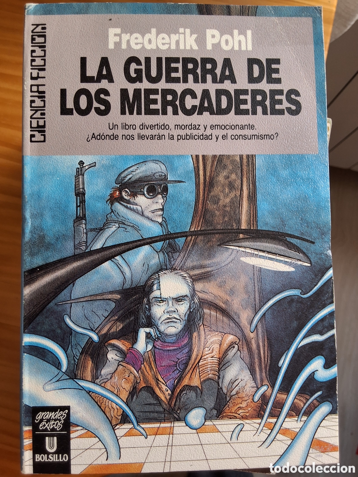 Libros de segunda mano: La guerra de los mercaderes ciencia ficci&oacute;n libro de F. Pohl a&ntilde;o 1991 edici&oacute;n 1&deg; edita ultramar