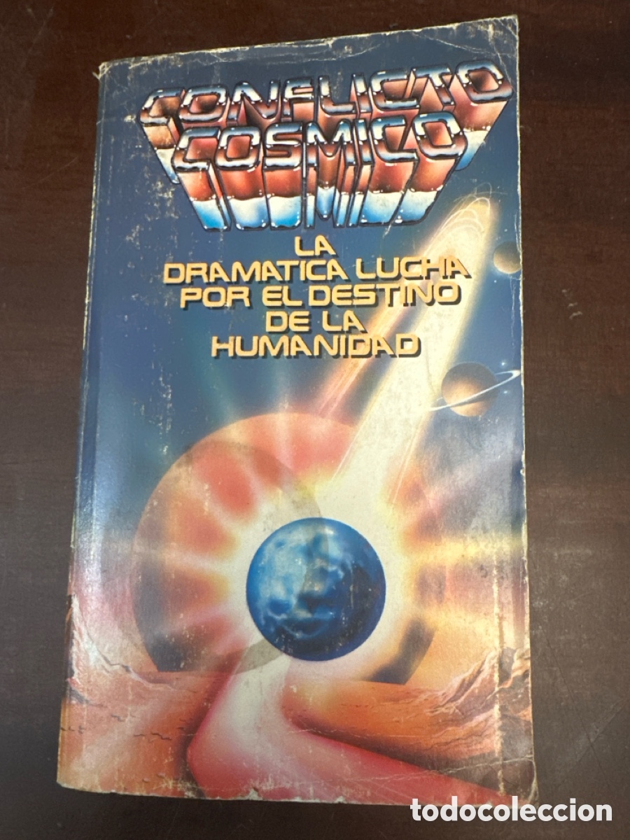 Libros de segunda mano: CONFLICTO COSMICO.LA DRAMATICA LUCHA POR EL DESTINO DE LA HUMANIDAD - G. WHITE, ELENA