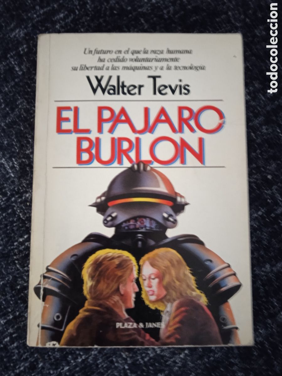Libros de segunda mano: El p&aacute;jaro burl&oacute;n / Walter Tevis