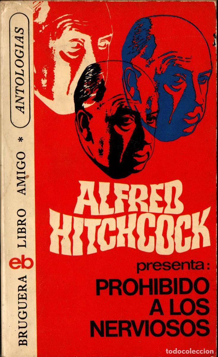 Libros de segunda mano: ALFRED HITCKCOCK PRESENTA PROHIBIDO A LOS NERVIOSOS. BRUGUERA. 1976