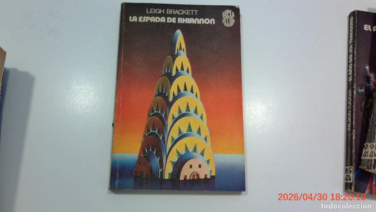 Libros de segunda mano: MARTINEZ ROCA CIENCIA FICCION LA ESPADA DE RHIANNON LEIGH BRACKETT SUPER FICCION