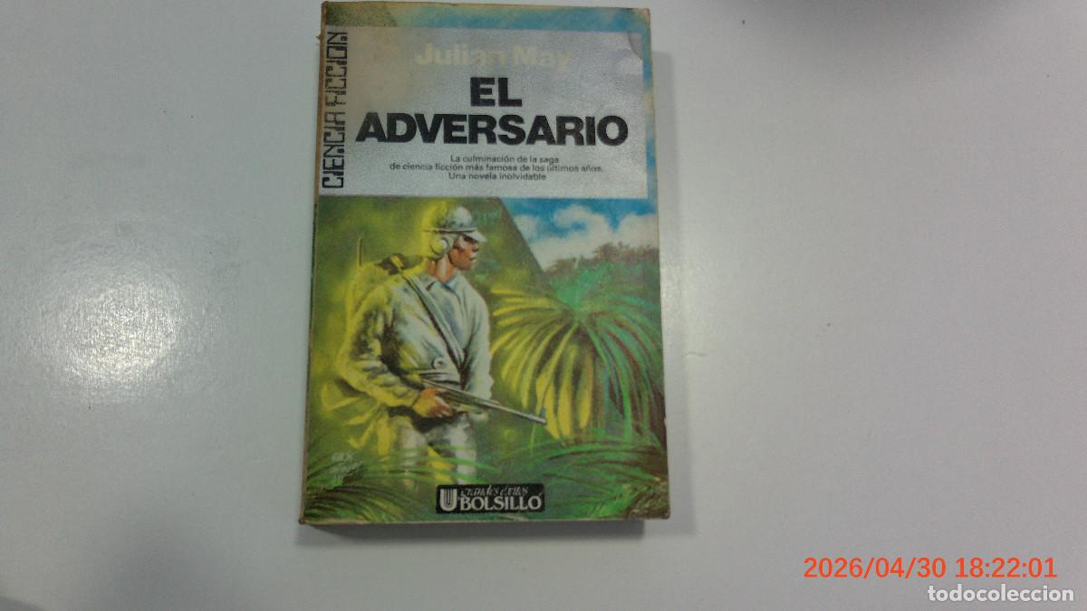 Libros de segunda mano: ULTRAMAR CIENCIA FICCION JULIAN MAY EL ADVERSARIO