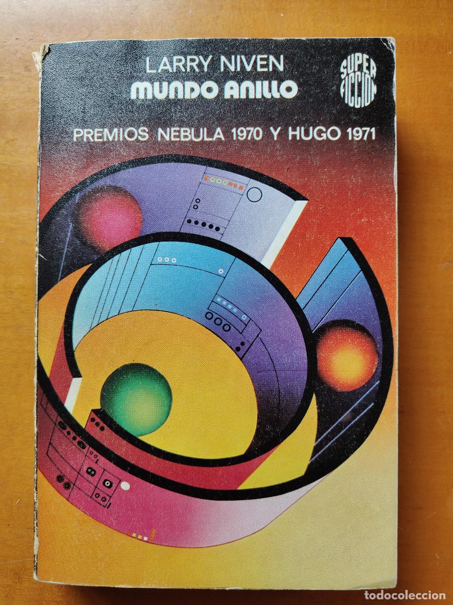 Libros de segunda mano: Mundo anillo Larry Niven Premios Nebula 1970 y Hugo 1971 Colecci&oacute;n Super ficci&oacute;n Mart&iacute;nez Roca N&ordm; 15