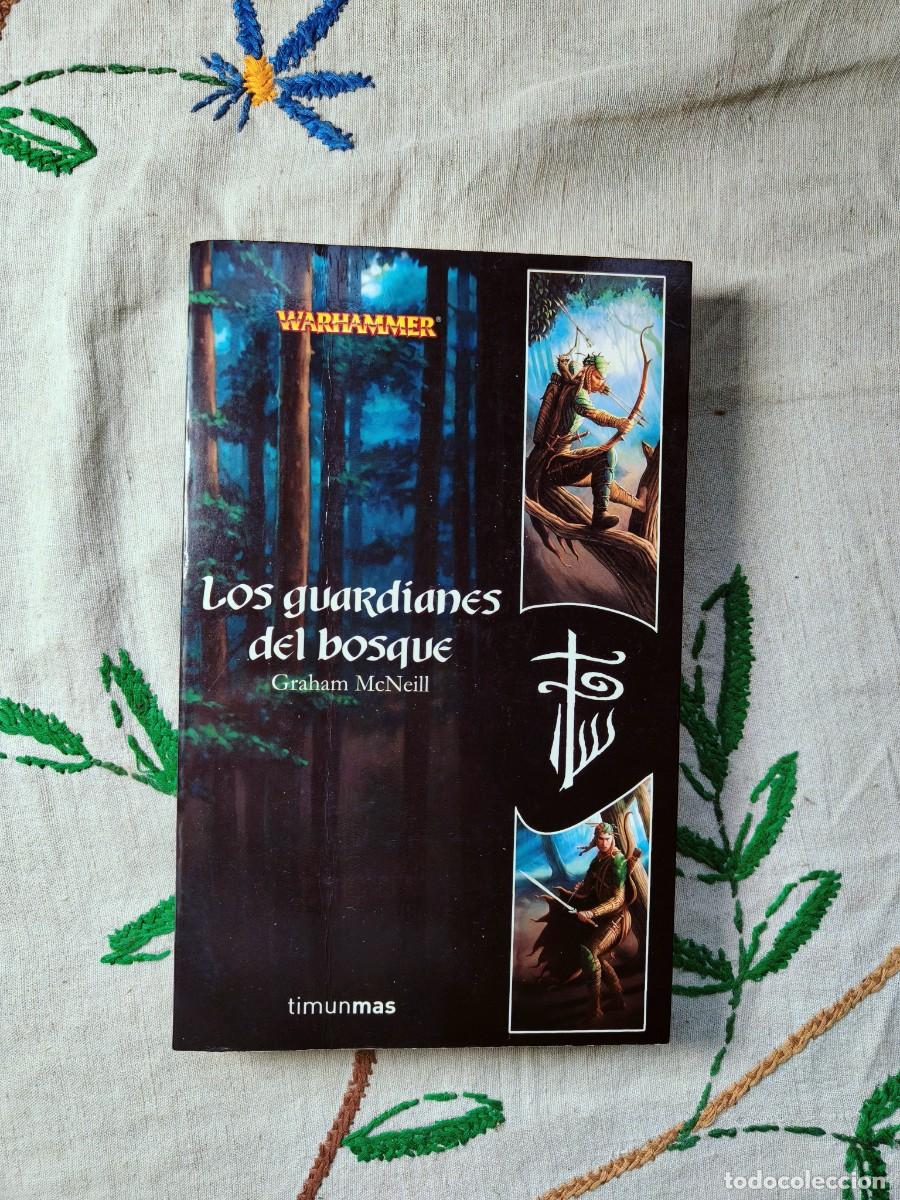 Libros de segunda mano: Los Guardianes del Bosque. Warhammer. Graham Mcneil. Timun Mas. Tapa blanda.