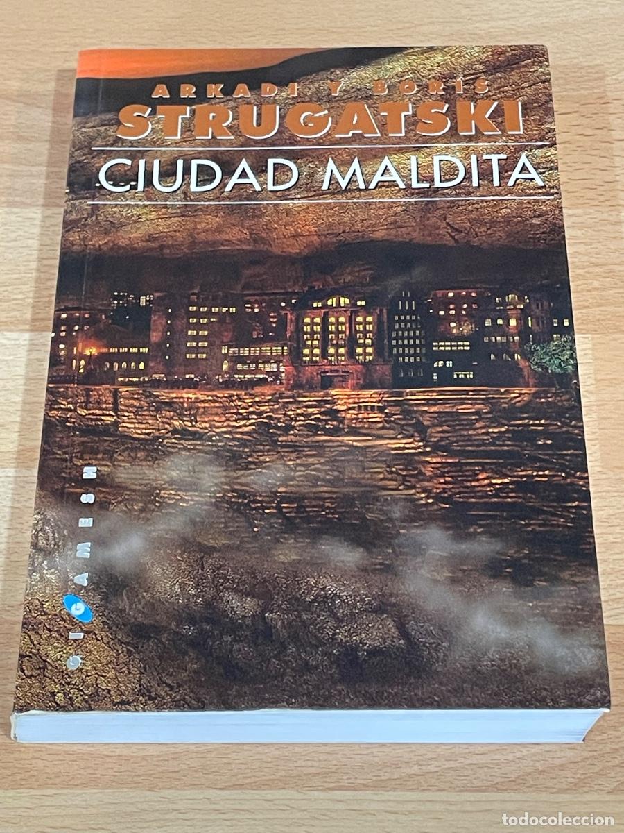 Second hand books: ARKADI Y BORIS STRUGATSKI - CIUDAD MALDITA - GIGAMESH 2004