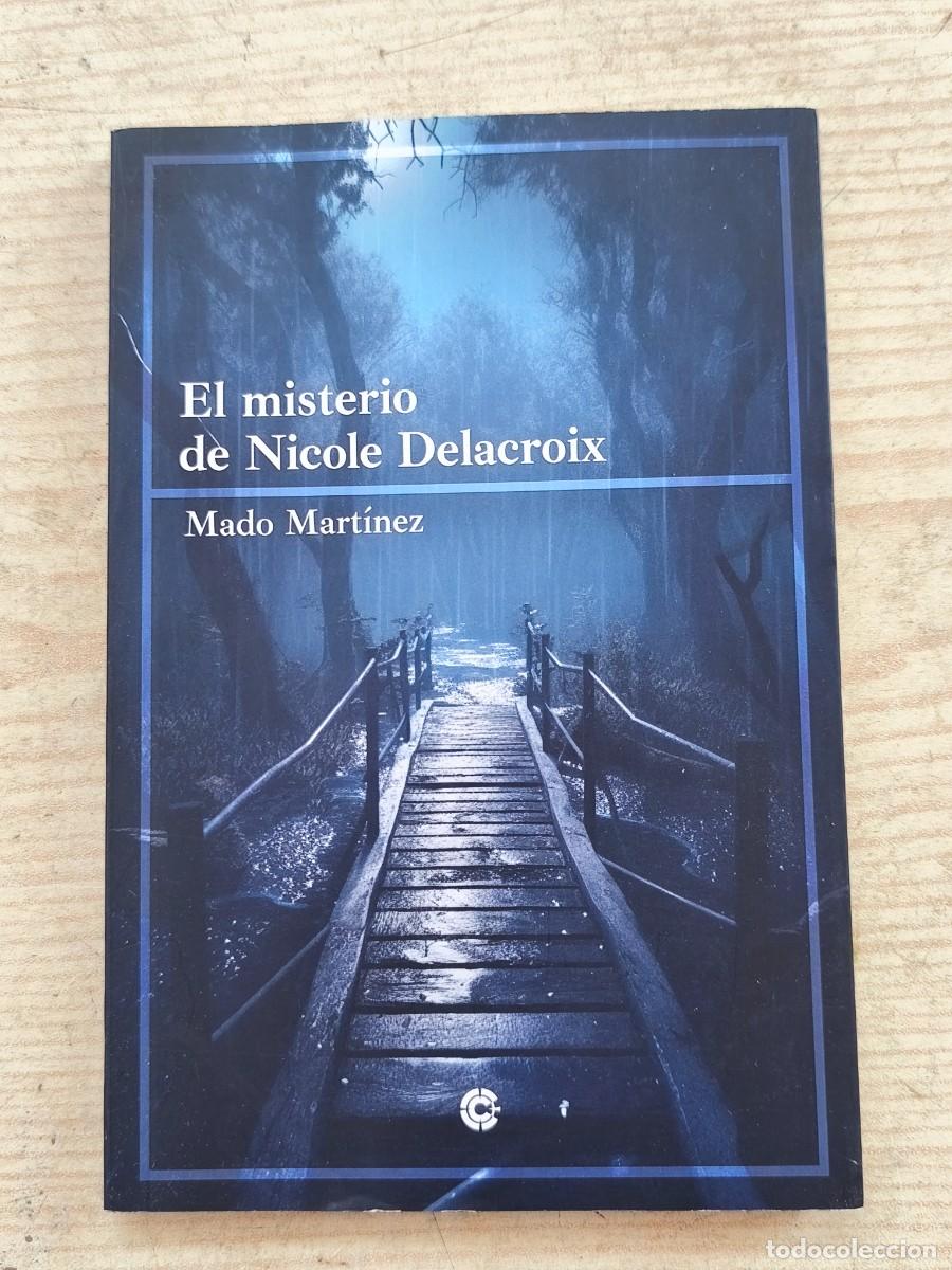 Libros de segunda mano: El misterio de Nicole Delacroix - Mado Mart&iacute;nez - 2023 - Editorial Cazador