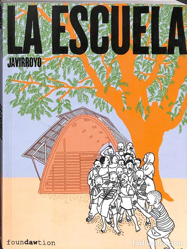Libros de segunda mano: La Escuela - Javirroyo - Foundawtion