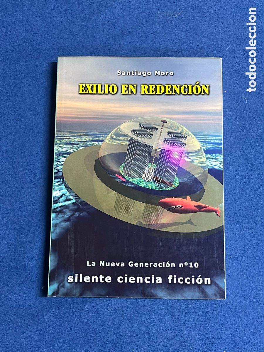 Libros de segunda mano: EXILIO EN REDENCI&Oacute;N (La Nueva Generaci&oacute;n 10). Santiago Moro. Silente. Saga de los Aznar.