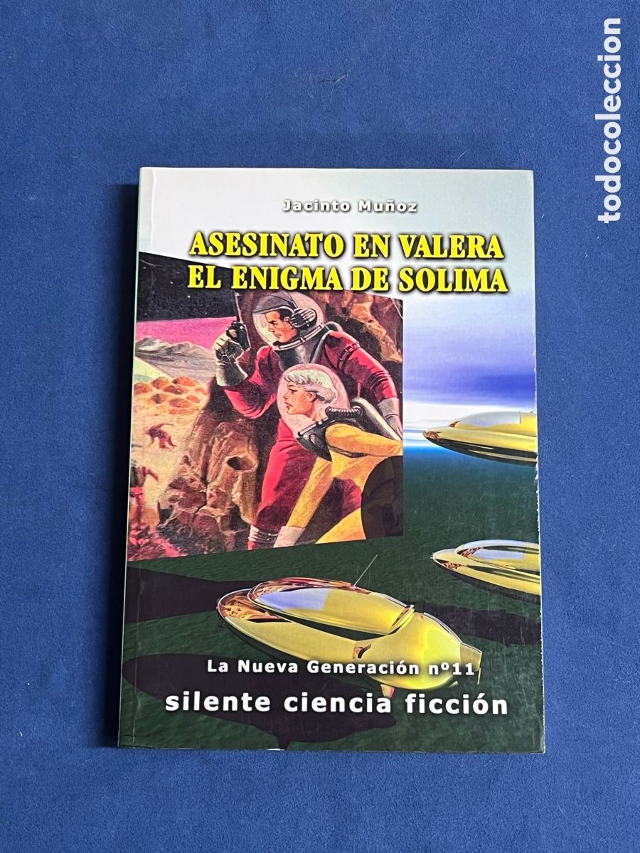 Libros de segunda mano: ASESINATO EN VALERA - EL ENIGMA DE SOLIMA (Nueva Generaci&oacute;n 11). Jacinto Mu&ntilde;oz. Silente Saga Aznar