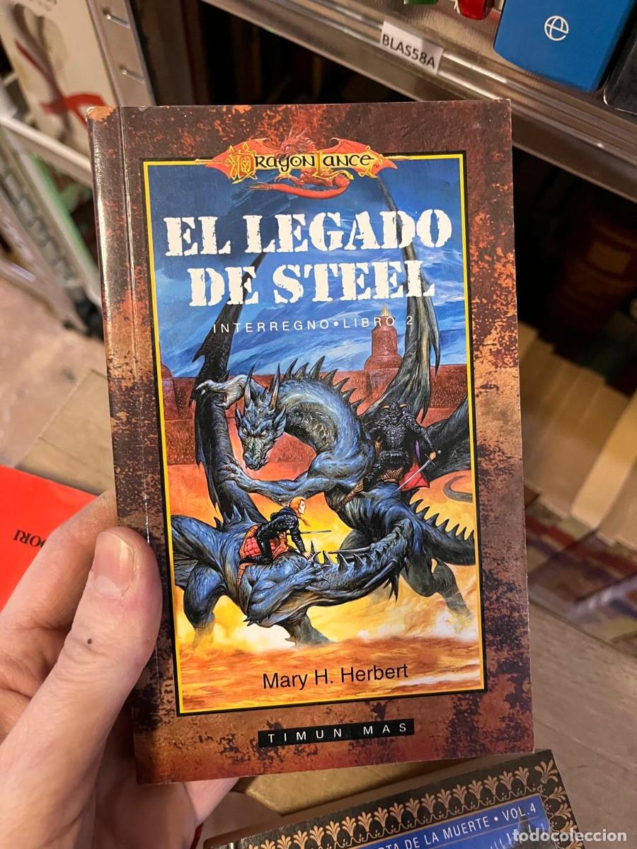 Libros de segunda mano: BLAS58A DRagoNLaNce EL LEGADO DE STEEL INTERREGNO . Mary H. Herbert, TIMUN MAS
