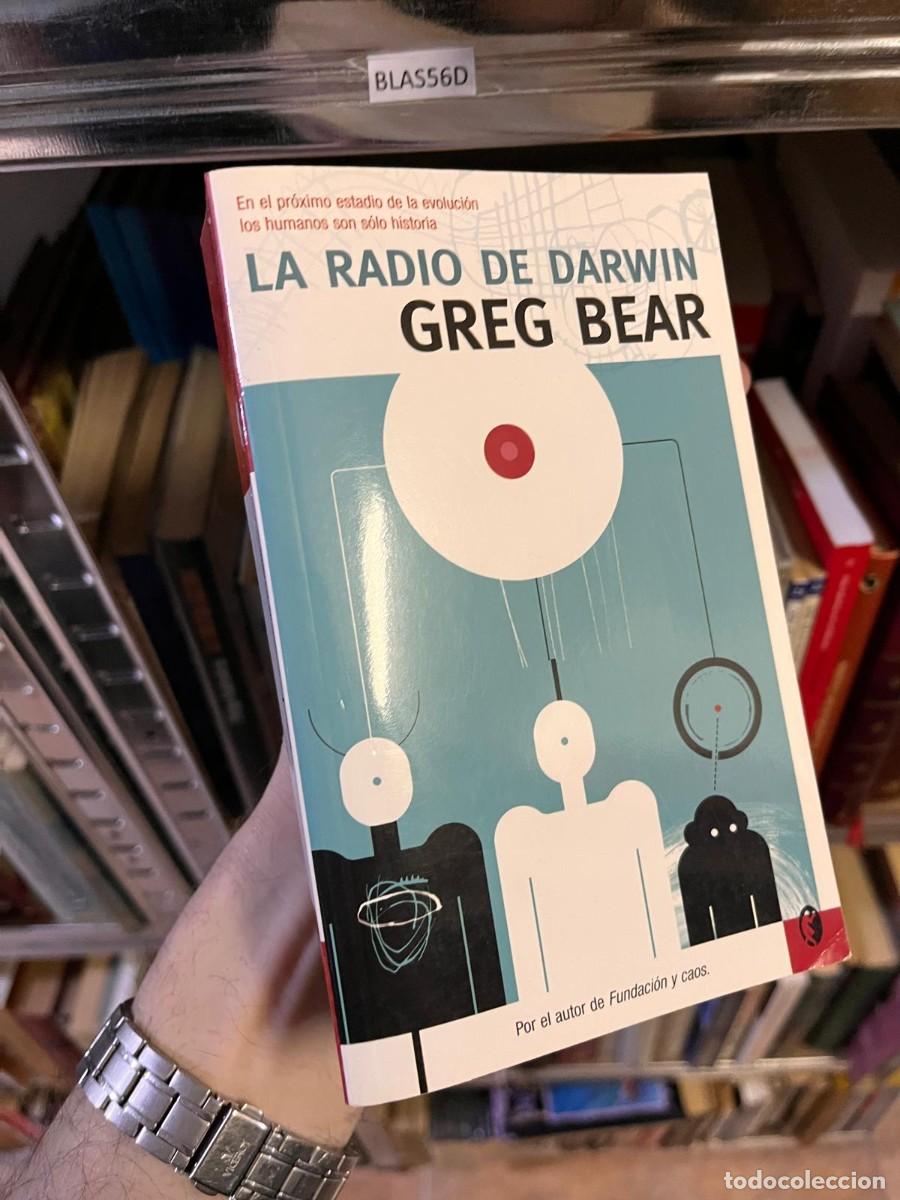 Libros de segunda mano: BLAS56D LA RADIO DE DARWIN GREG BEAR En el pr&oacute;ximo estadio de la evoluci&oacute;n los humanos son s&oacute;lo hi