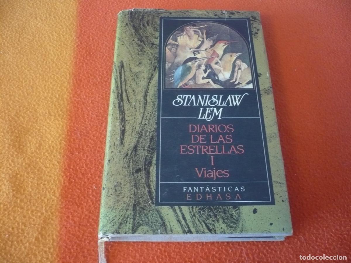 Libros de segunda mano: DIARIOS DE LAS ESTRELLAS I VIAJES ( STANISLAW LEM ) FANTASTICAS EDHASA 1988 CIENCIA FICCION