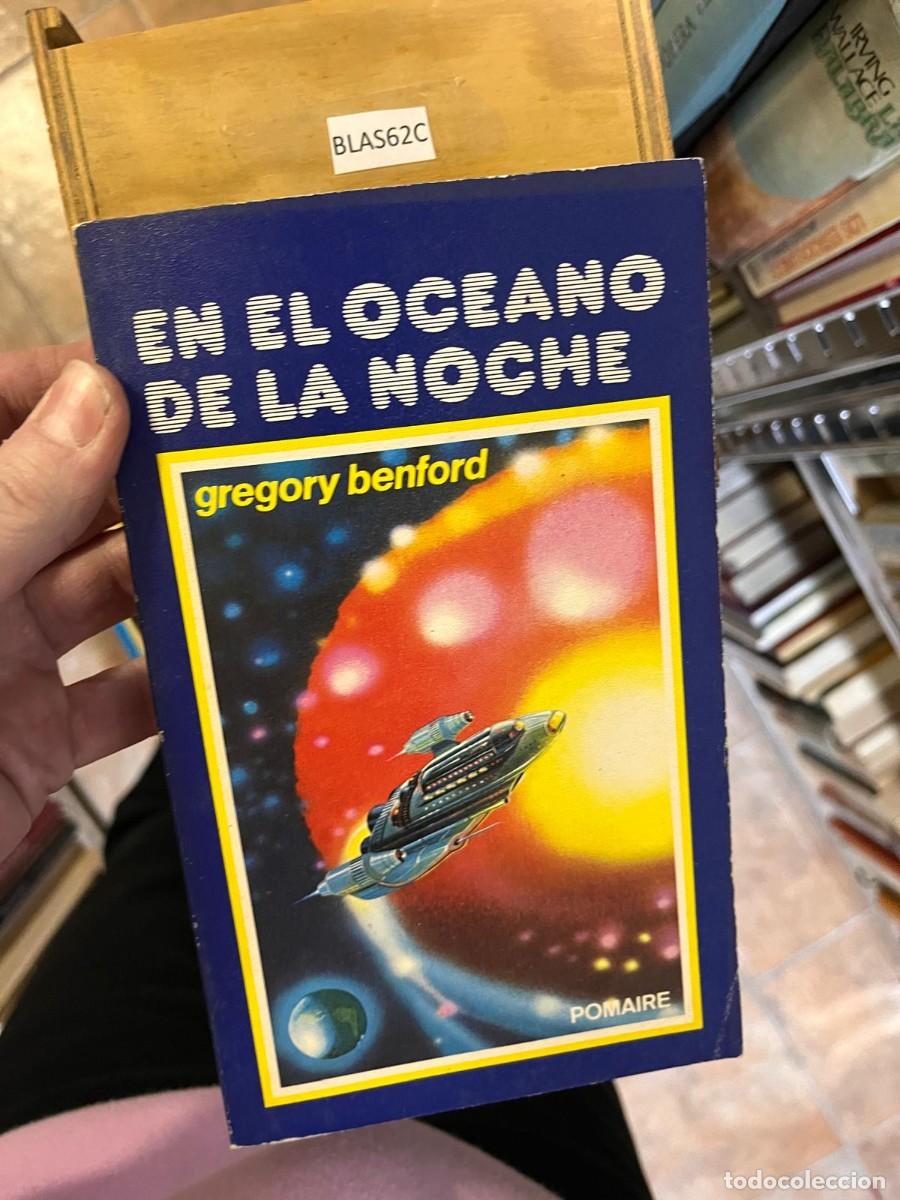 Libros de segunda mano: BLAS62C EN EL OCEANO DE LA NOCHE gregory benford