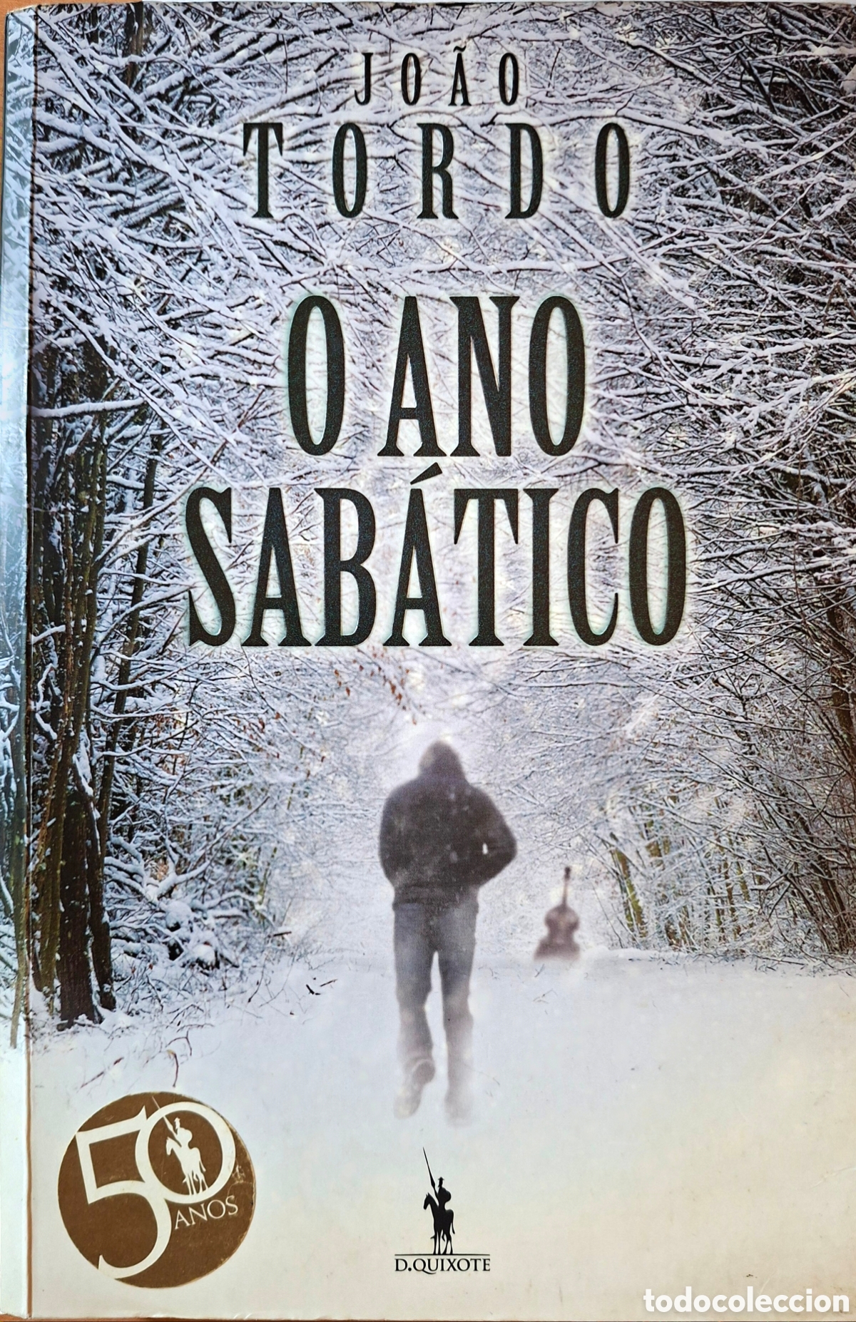 Libros de segunda mano: Jo&atilde;o Tordo, O ANO SAB&Aacute;TICO. Quixote, 2013