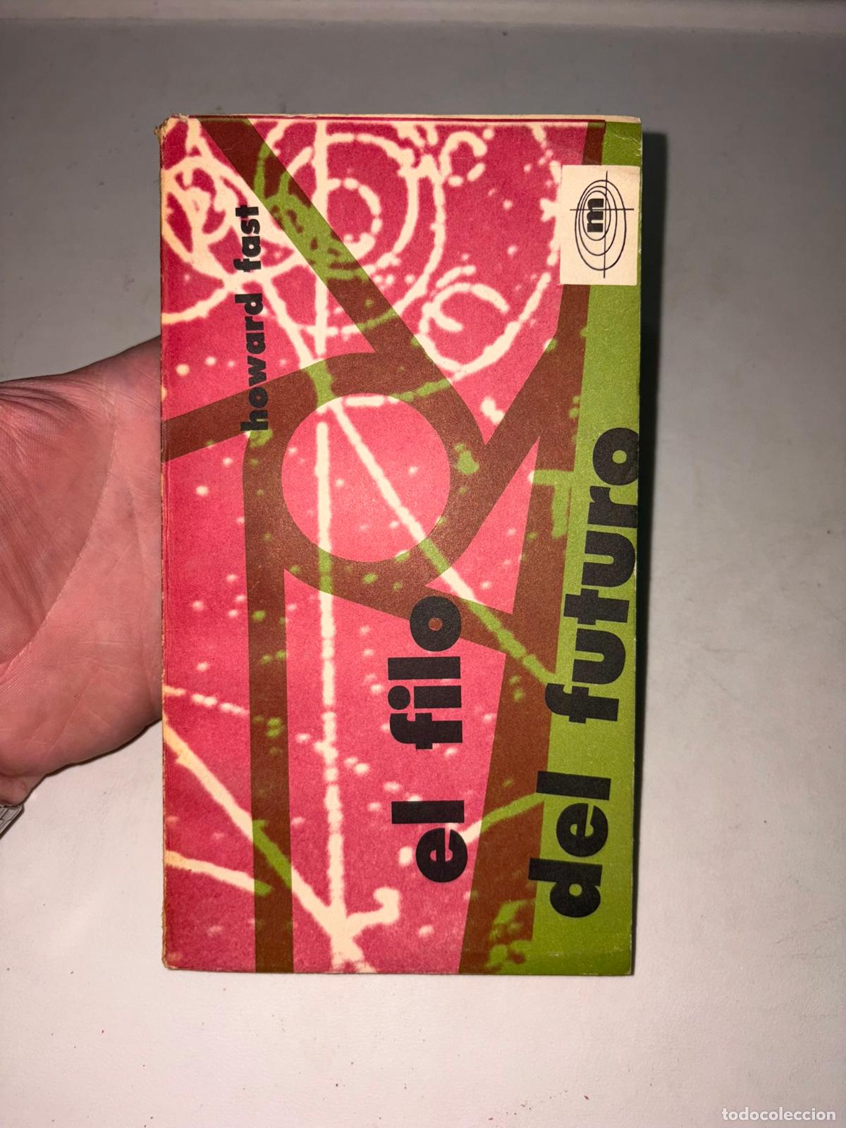 Libros de segunda mano: MINOTAURO - HOWARD FAST - EL FILO DEL FUTURO