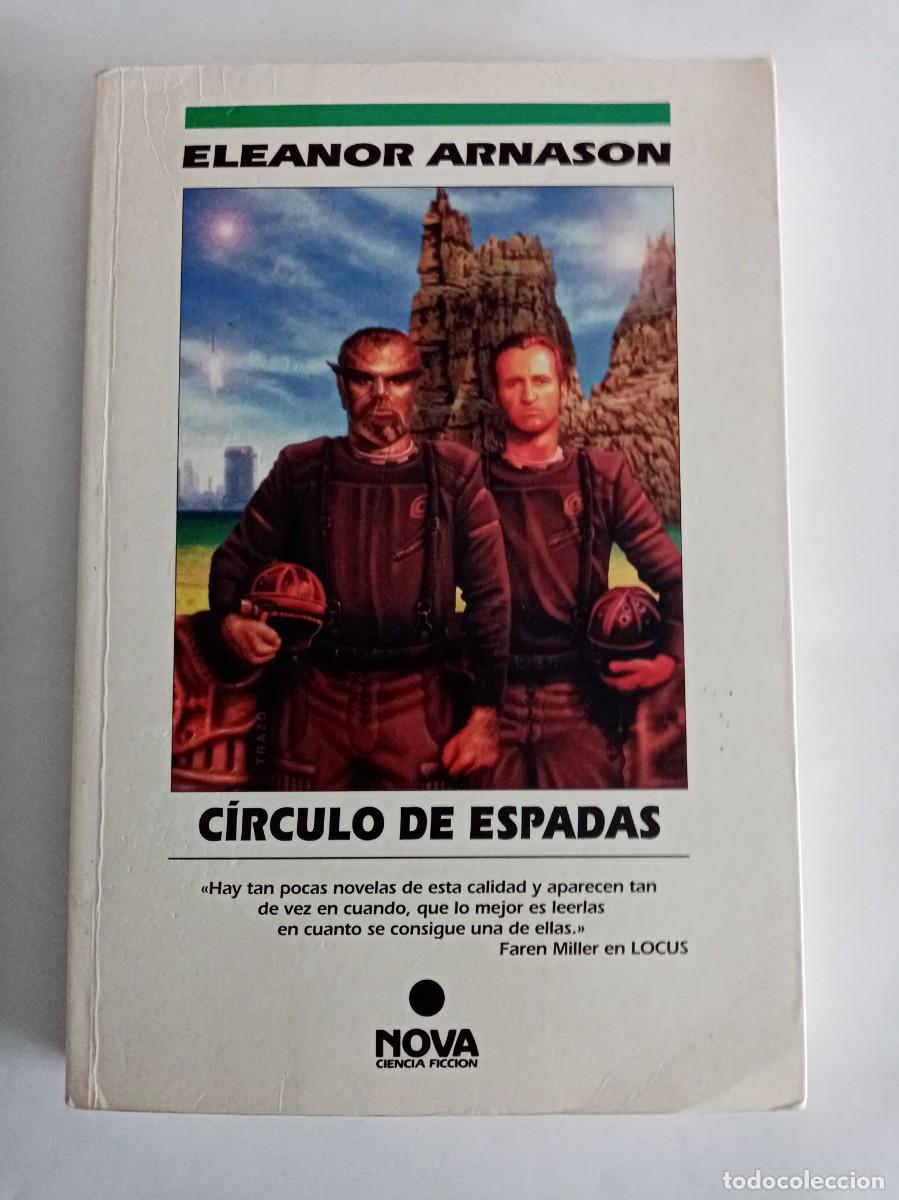 Libros de segunda mano: C&Iacute;RCULO DE ESPADAS . Eleanor Arnason ( EDICIONES B ) - Foto 1