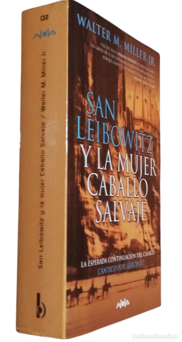 Libros de segunda mano: SAN LEIBOWITZ Y LA MUJER CABALLO SALVAJE / WALTER M. MILLER. 1.&ordf; EDICI&Oacute;N. EXCELENTE ESTADO.