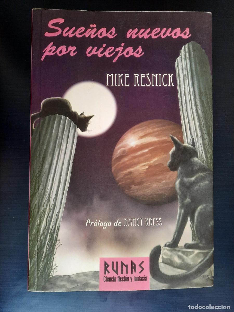 Libros de segunda mano: Sue&ntilde;os nuevos por viejos (Mike Resnick/pr&oacute;logo de Nancy Kress) Runas-Alianza Editorial