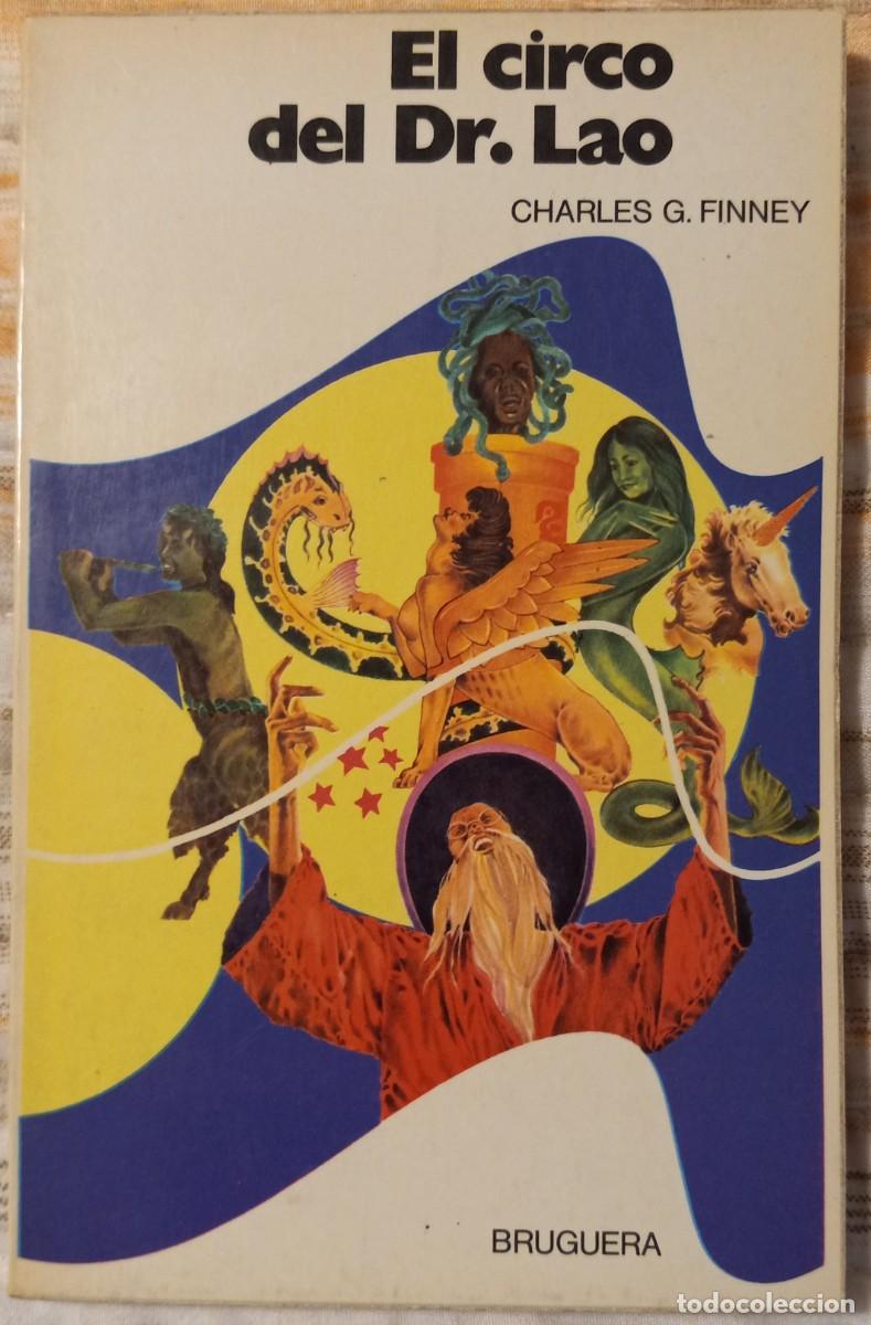 Libros de segunda mano: EL CIRCO DEL DOCTOR LAO, de CHARLES G. FINNEY (NOVA 14, BRUGUERA)