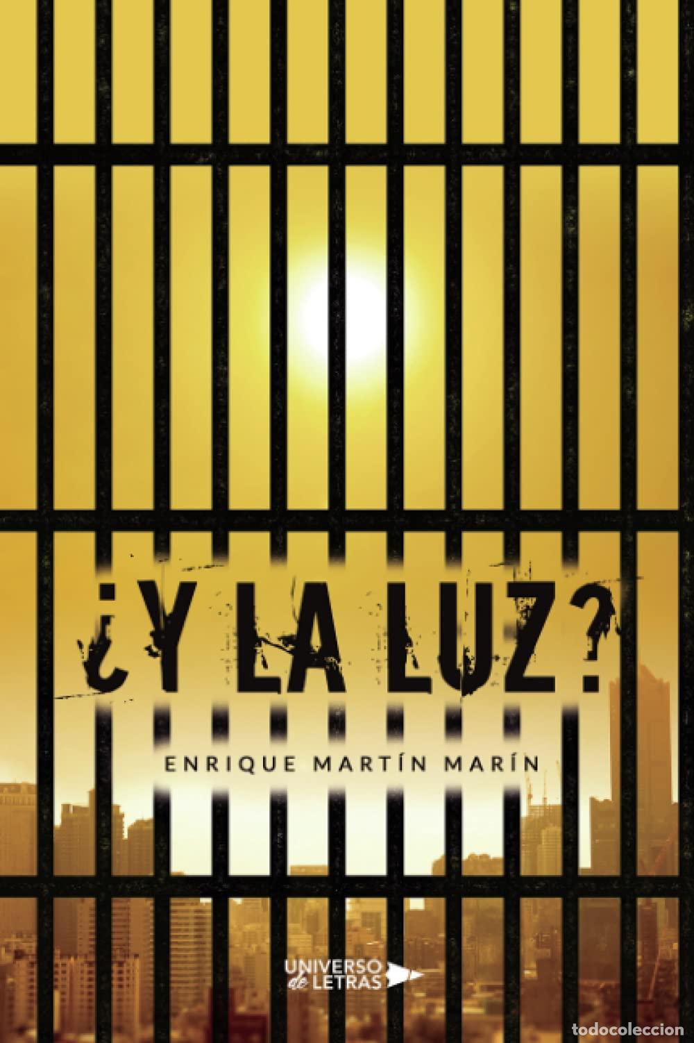 Libros de segunda mano: Y la luz Mart&iacute;n Mar&iacute;n, Enrique