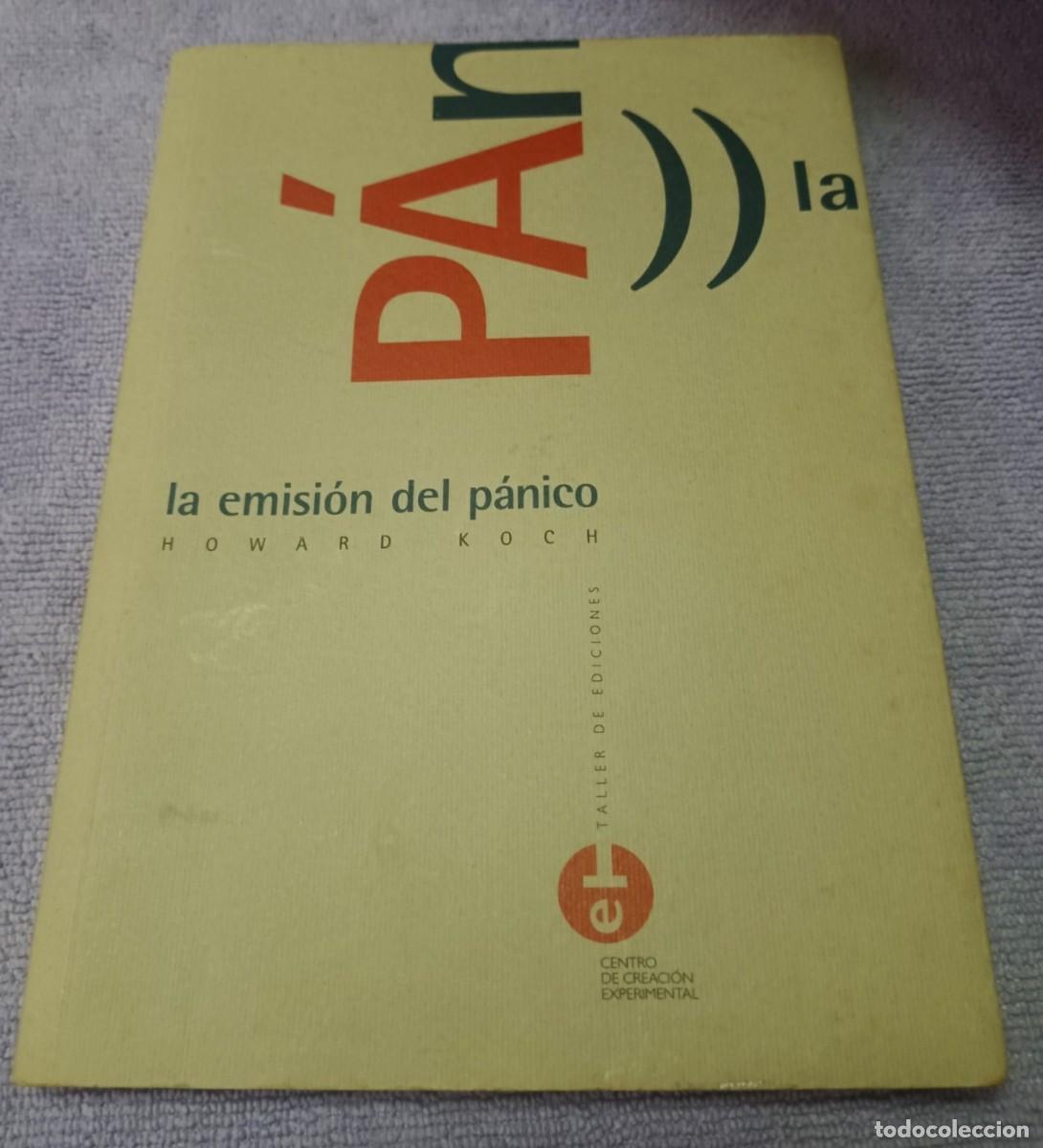 Libros de segunda mano: LA EMISI&Oacute;N DEL P&Aacute;NICO de Howard Coch. Gui&oacute;n LA GUERRA DE LOS MUNDOS de H.G. Weels para Orson Welles.