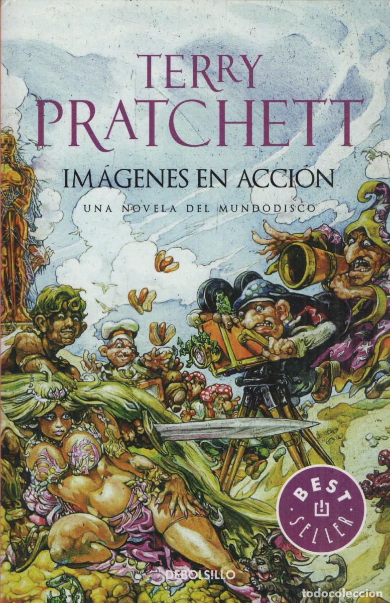 Libros de segunda mano: Im&aacute;genes en acci&oacute;n.Una novela de Mundodisco.Terry Pratchett. 2014.
