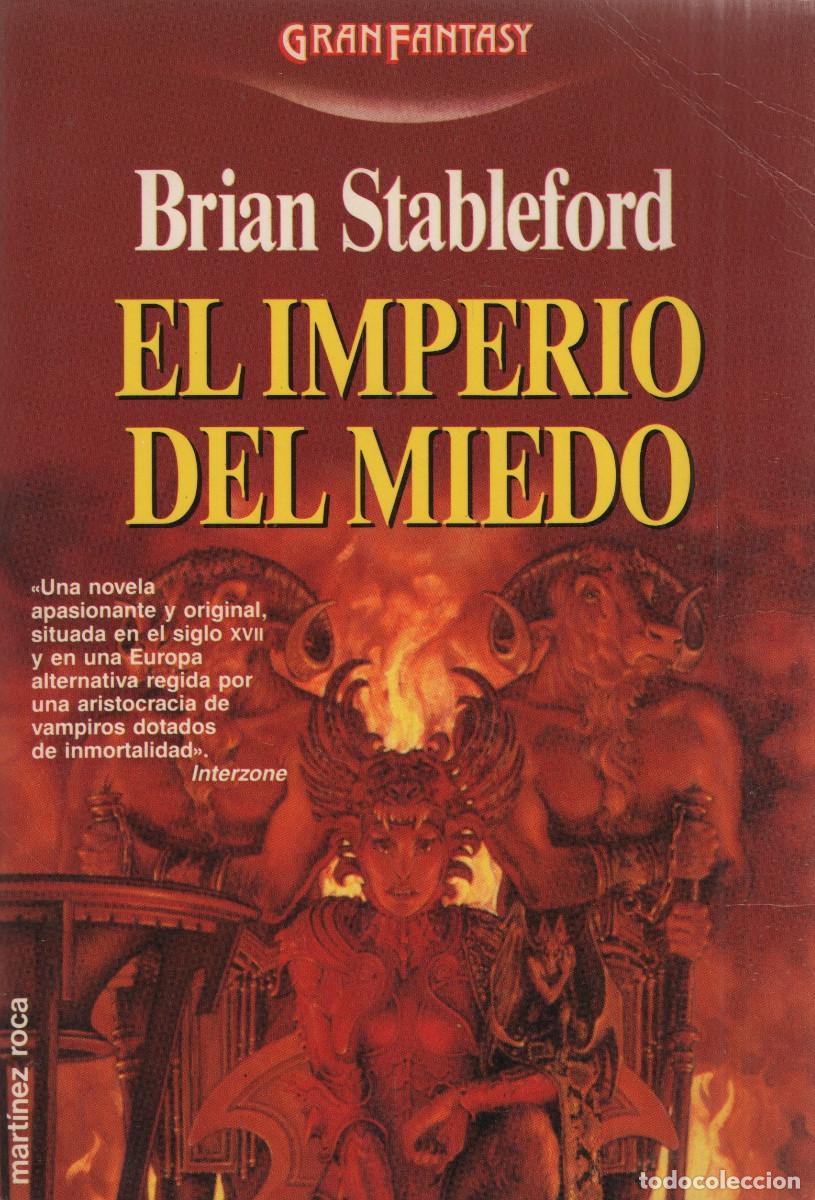 Libros de segunda mano: El imperio del miedo. Brian Stableford. Mart&iacute;nez Roca. 1&ordf;edici&oacute;n. 1990.