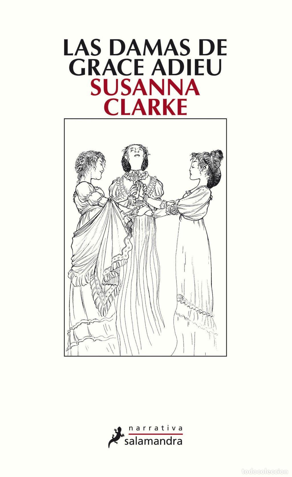 Libros de segunda mano: Las Damas de Grace Adieu - Clarke, Susanna - Publicaciones y Ediciones Salamandra - Narrativa