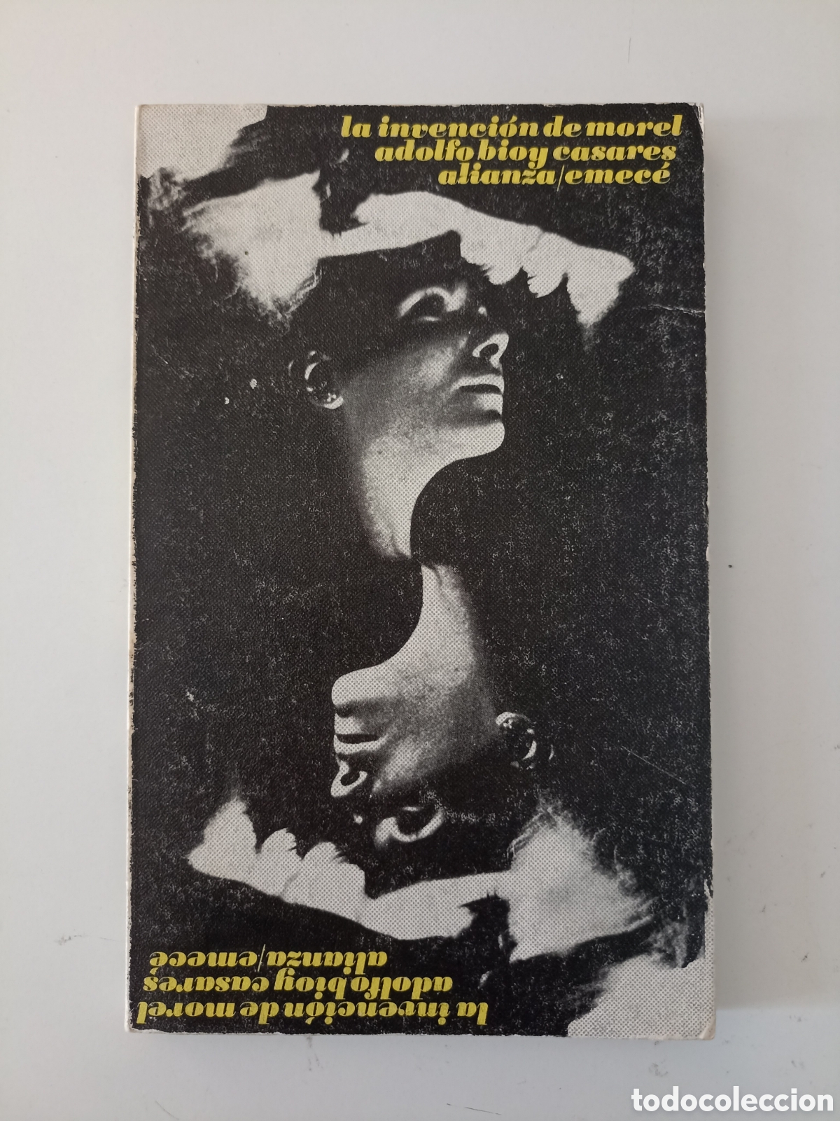 Libros de segunda mano: Adolfo Bioy Casares - La invenci&oacute;n de Morel (Alianza / Emec&eacute;, 1972)