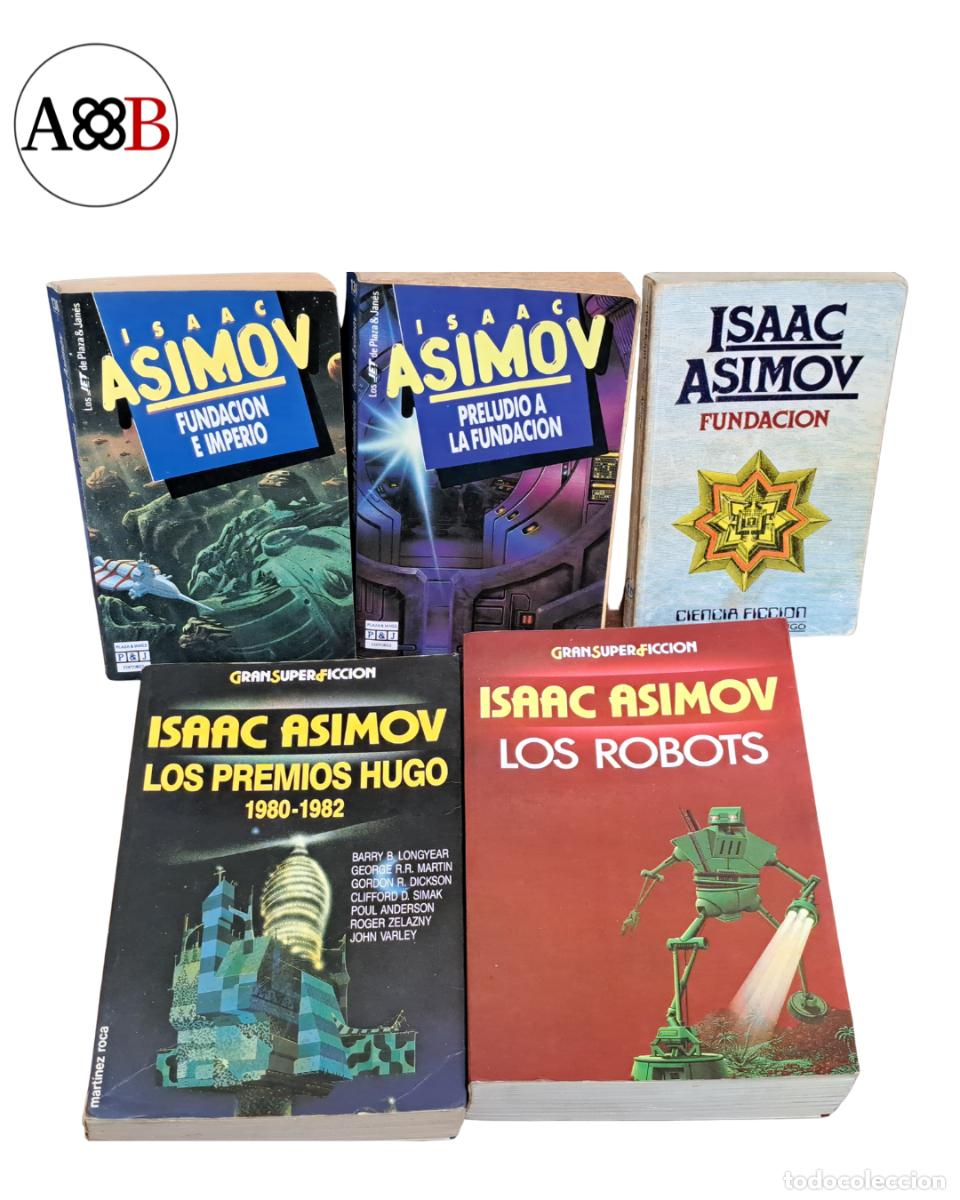 Libros de segunda mano: LOTE 5 LIBROS ISAAC ASIMOV - FUNDACION, LOS ROBOTS, PREMIOS HUGO - MARTINEZ ROCA, PLAZA JANES
