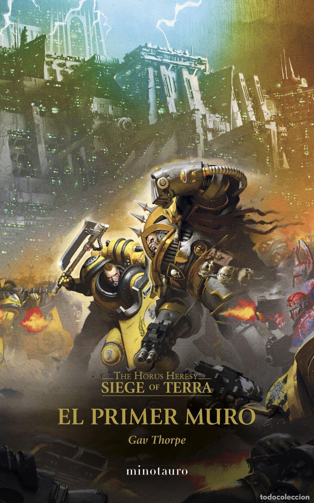 Gebrauchte B&uuml;cher: The Horus Heresy: Siege Of Terra: El Primer Muro Vol. III - Gav Thorpe - Minotauro - El asedio, N&ordm; 3