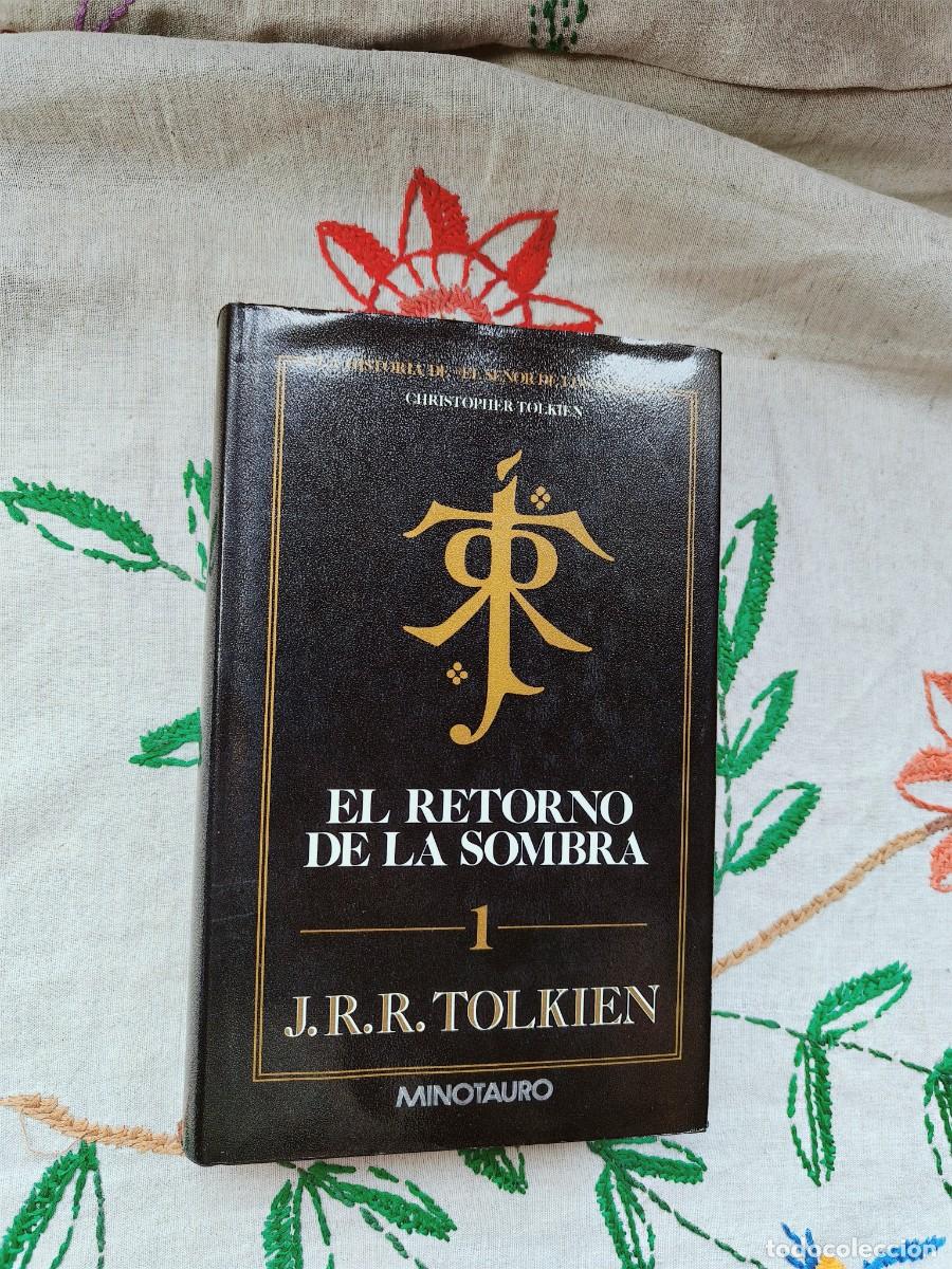 Libros de segunda mano: El Retorno de la Sombra. 1 Edici&oacute;n 1993. La Historia del Se&ntilde;or Anillos 1. J. R. Tolkien. Planeta.